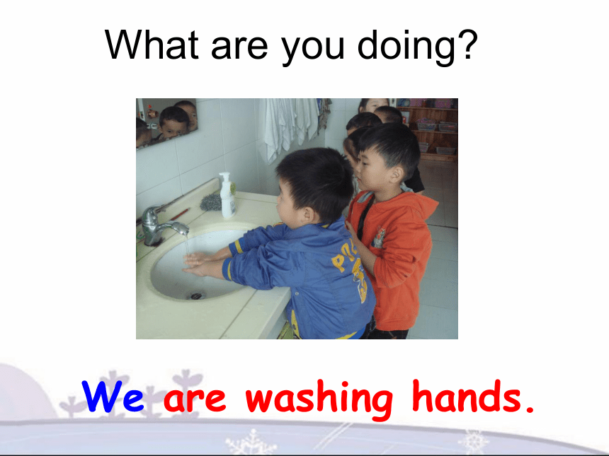 Lesson 5 What are you doing? 课件