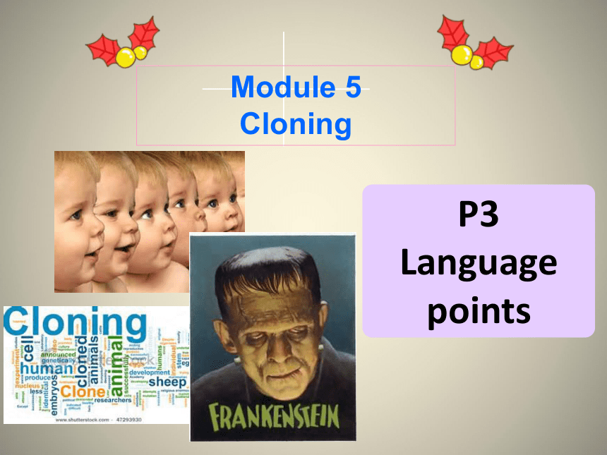 外研版高中英语选修六 Module 5 Cloning Language points教学课件（共30张）