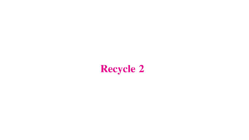 人教版(PEP)小学英语四年级下册 Recycle 2 练习课件（共41张PPT)