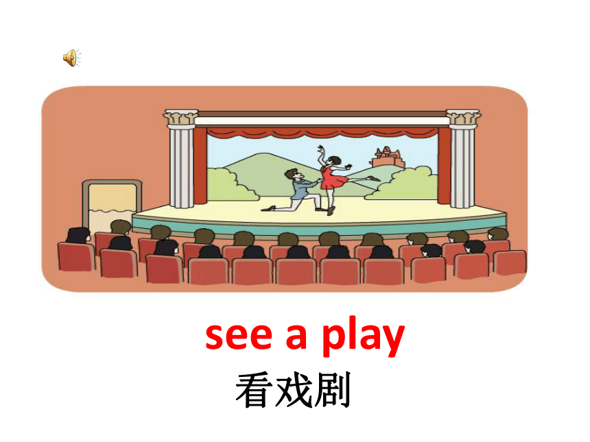 Unit 11 Shall we go to the theatre? 课件