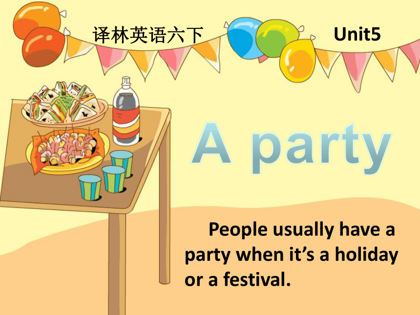 Unit 5 A party 课件