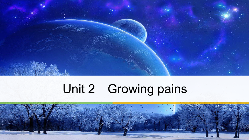 高中英语译林版必修1Unit 2Growing pains  Period Three　Task课件（共84   张 ）