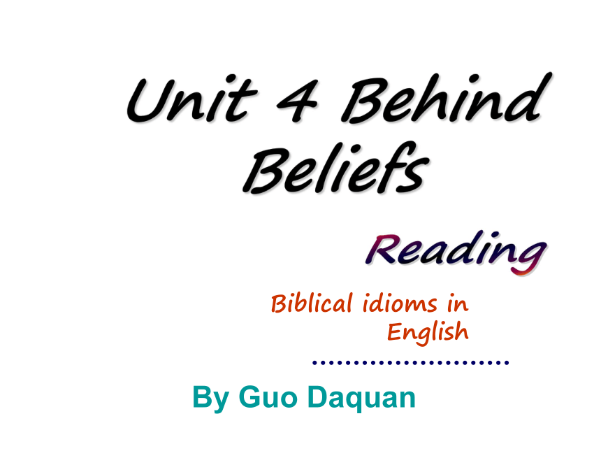 英语高中牛津译林版选修九Unit4《Behind beliefs》课件1