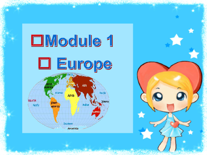 Module 1 Europe Reading and vocabulary 课件（56张PPT）