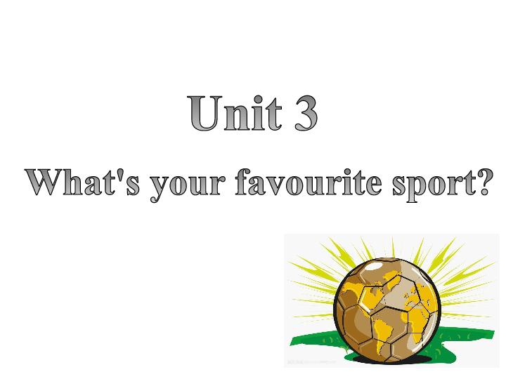 Starter Module 4 Unit 3 What's your favourite sport？ 课件（共21张PPT，内嵌音频，WPS打开）