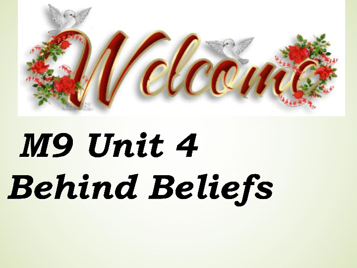 译林牛津版高中英语选修9 Unit 4 Behind beliefs  Reading1课件（共49张PPT）
