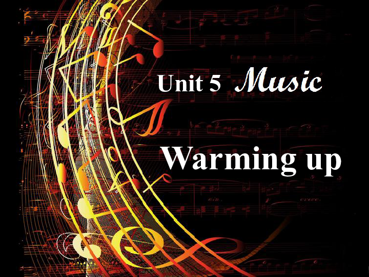 人教新课标必修2  Unit 5 Music Warming up课件（29张PPT）