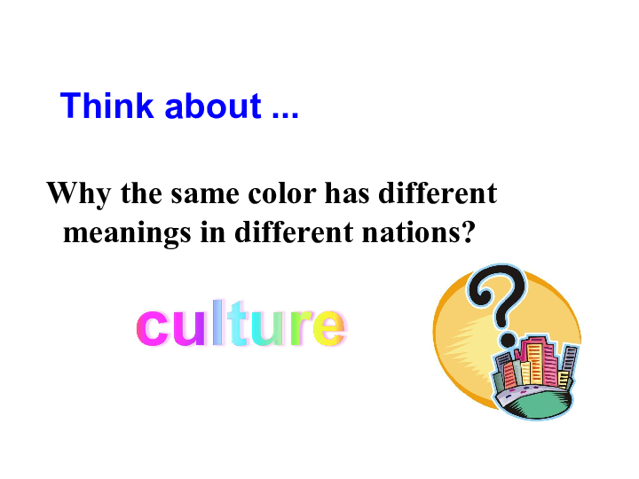 Unit 3 The meaning of colour Project(1)_ Reporting on colours and cultures 课件（26张）