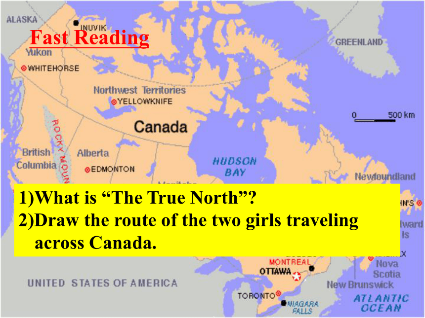 高中英语人教版（新课程标准）必修3 Unit 5 Canada – “The True North” Warming up and reading课件（19张PPT)