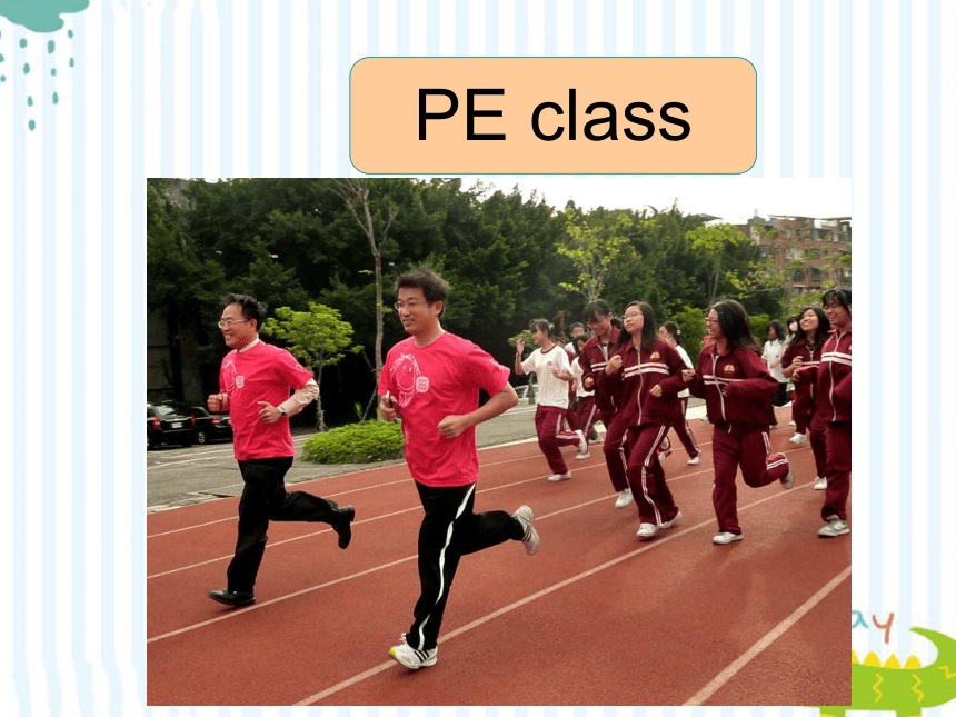Unit 6 It’s Time for PE Class Lesson 1 课件(共18张PPT)