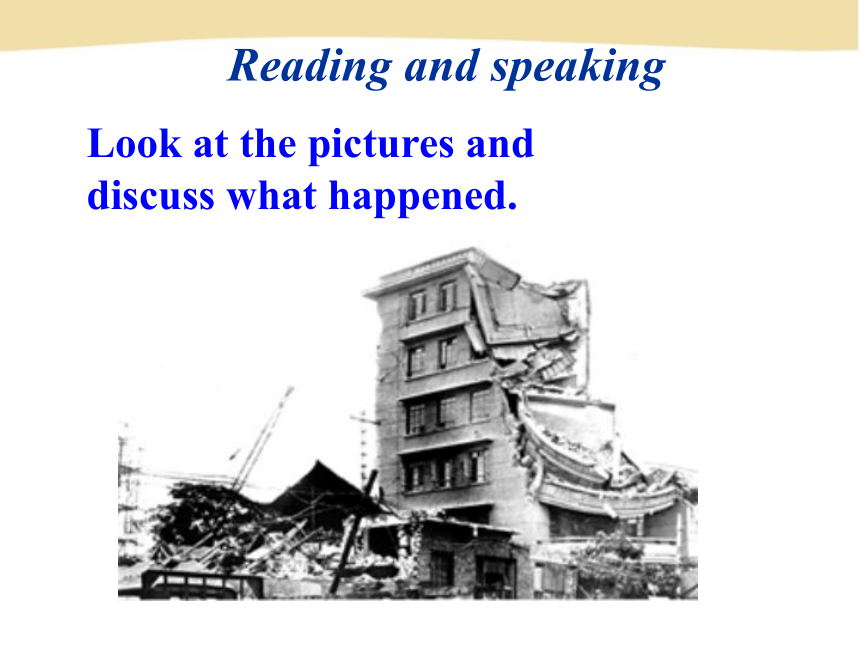 高中英语必修1课件：unit4 Earthquake Using language课件