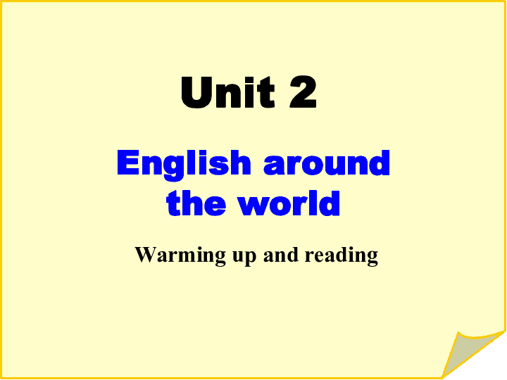 高中英语人教新课标版必修一Unit 2 English around the world Warming up and reading 课件（共36张PPT）