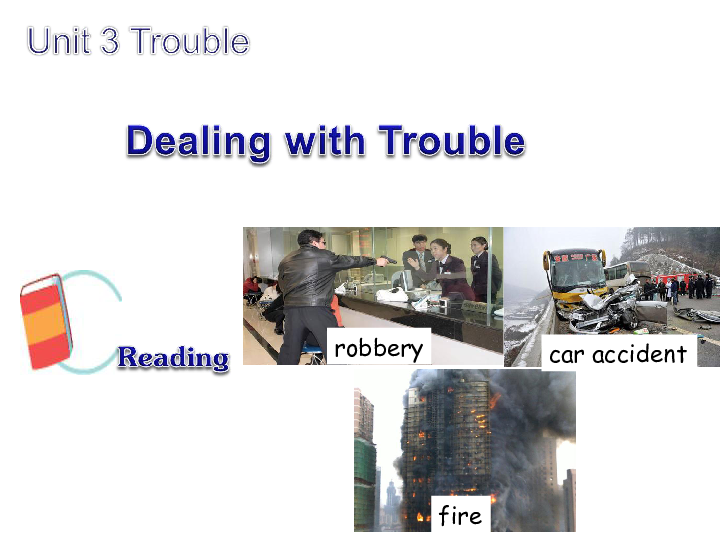 Module 1 Unit 3 Trouble!（Reading）课件（24张PPT，内嵌音频）