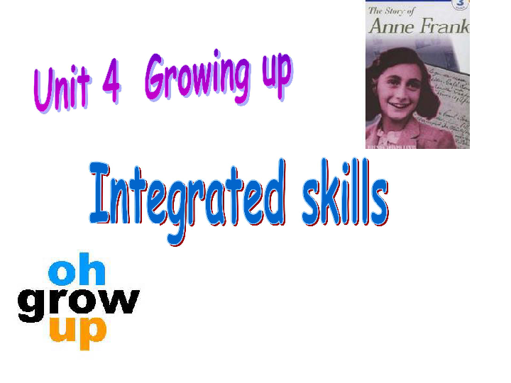 译林牛津版九上Unit 4 Growing up integrated skills 公开课教学课件（共32张PPT)