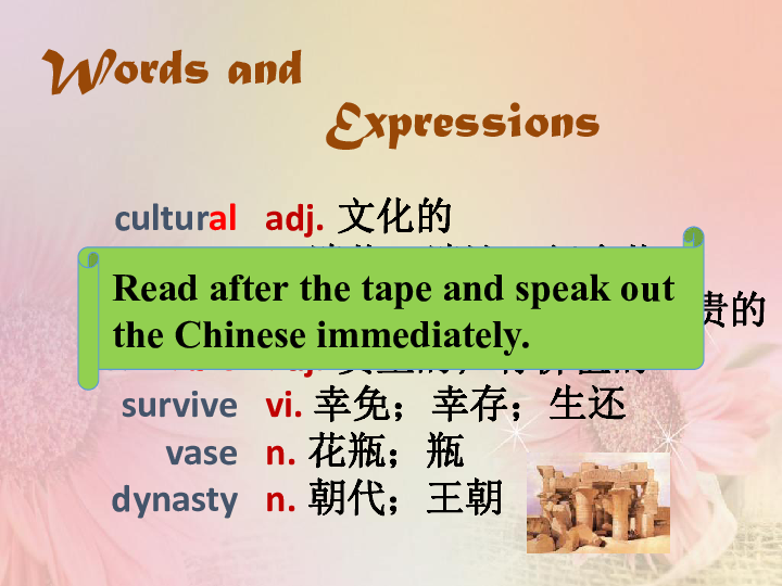 Unit 1 Cultural Relics Warming up and prereading课件(共35张)