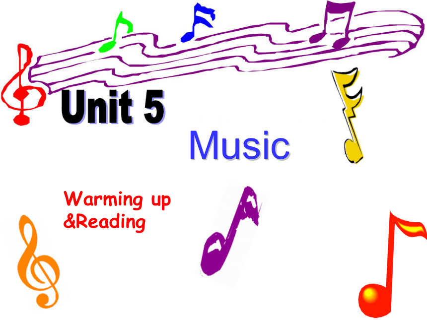 模块2 Unit 5 Music Warming up &Reading