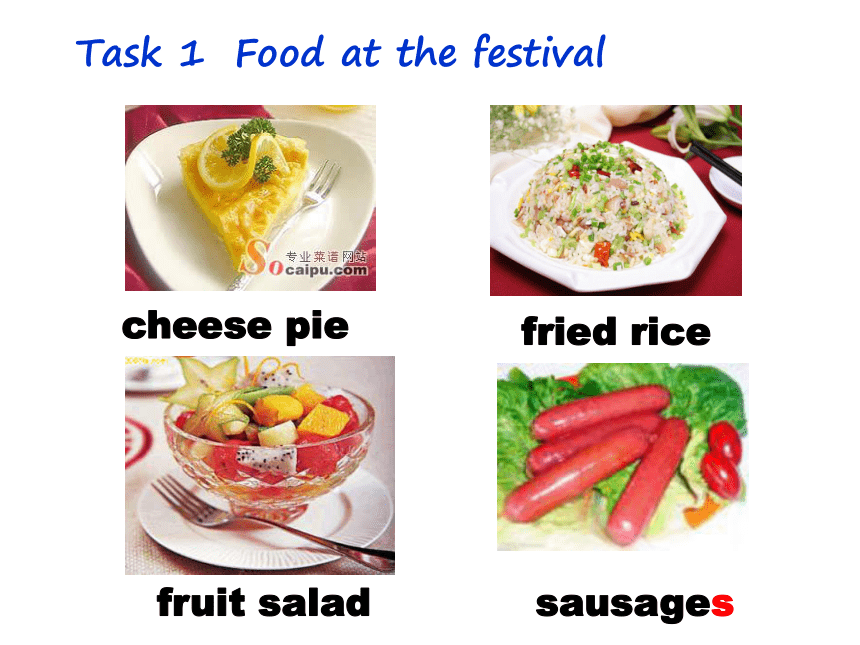 Unit 7 Food Festival Topic 3 Welcome to our food festival. Section C