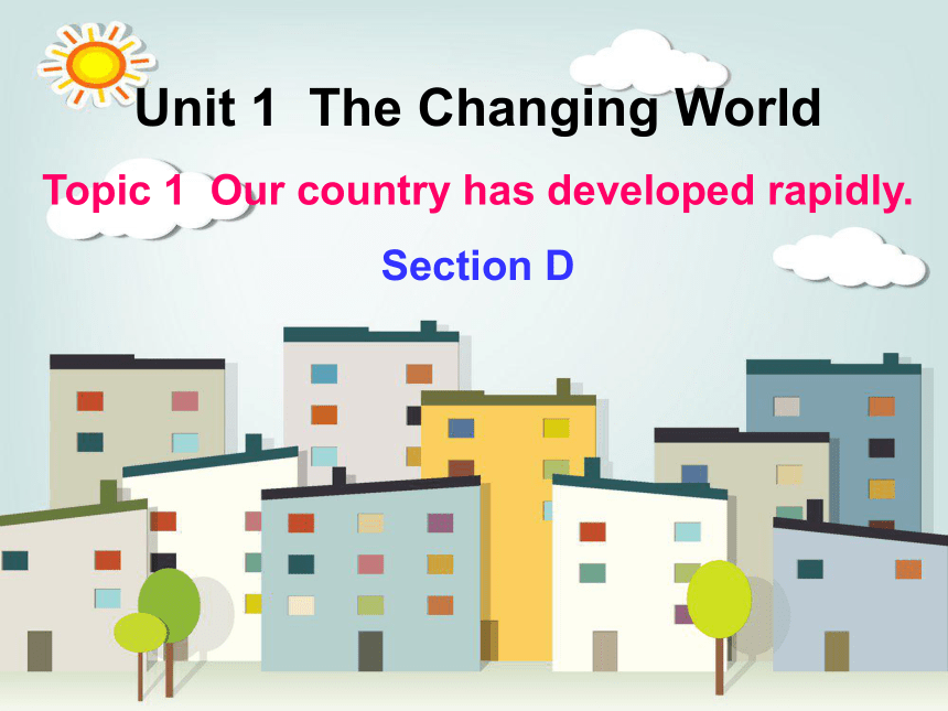 Unit 3 Topic 1 English is widely spoken throughout the world.Section D课件（17张，无素材）