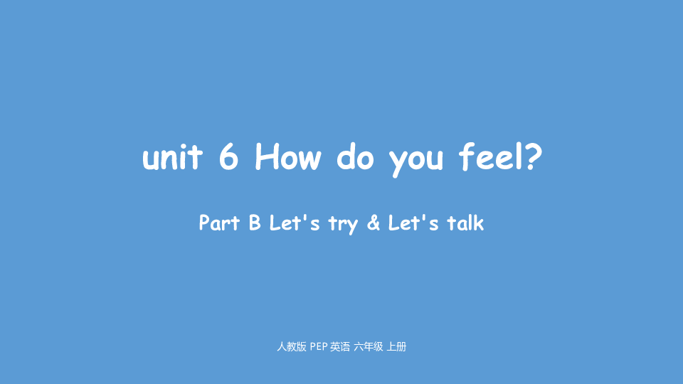 Unit 6 How do you feel? 3ʱ μ18PPT)+ز