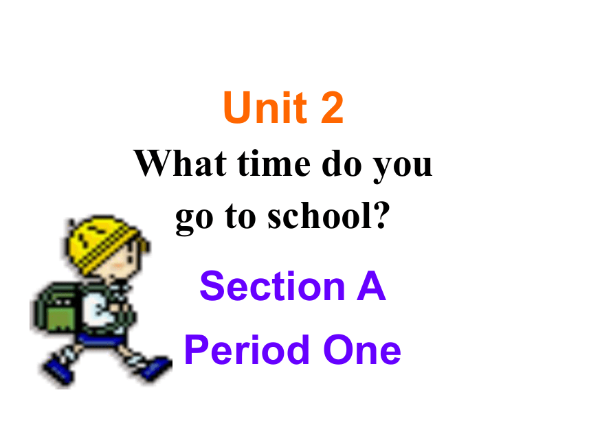 人教新目标goforit版七年级下unit2whattimedoyougotoschool课件43张