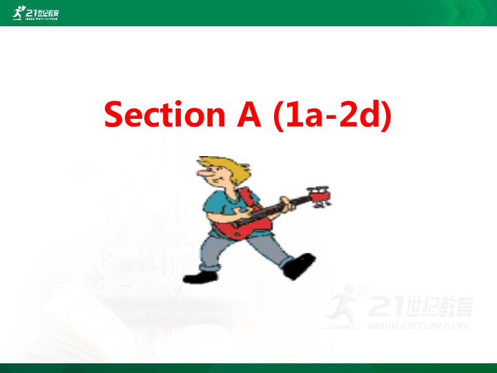 Unit 1 Can you play the guitar? Section A (1a-2d) 课件