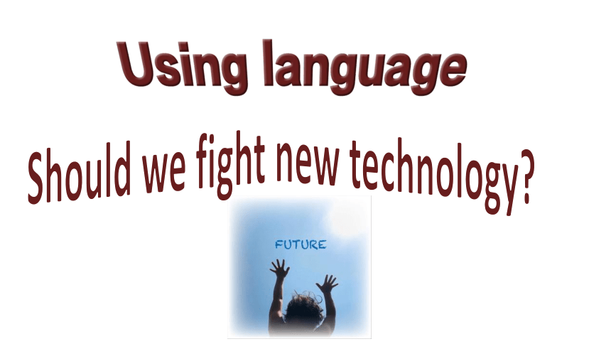 人教版（2019）选择性必修第一册 Unit 2 Looking into the Future Using language 课件（18张PPT）