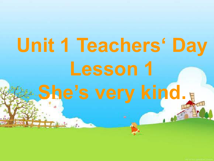 Unit 1 Teachers' Day Lesson 1 She's very kind 课件(28张PPT）