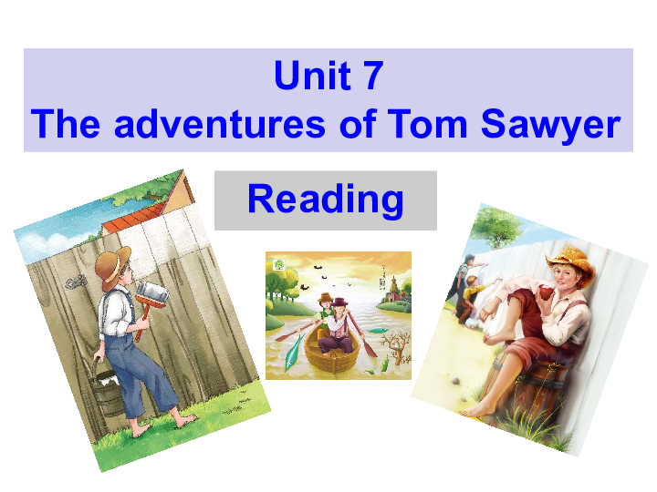 牛津深圳版九年级英语上册 9A Unit 7 reading ---Tom Sawyer paints the fence教学课件(共18张PPT)