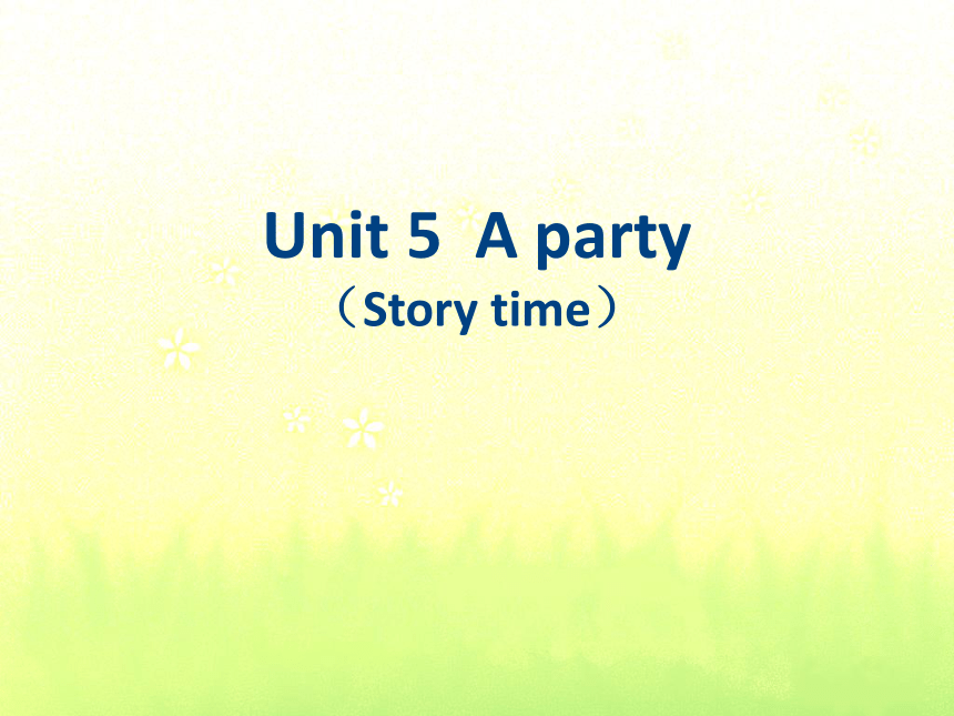 unit5-a-party-story-time-1-14-ppt-21