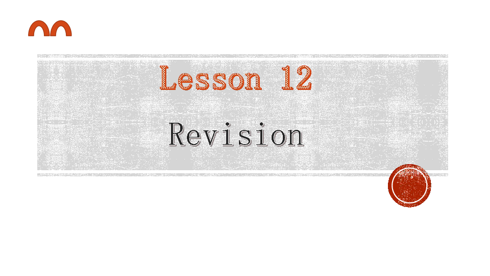 lesson 12 Revision 复习课件(共25张PPT)