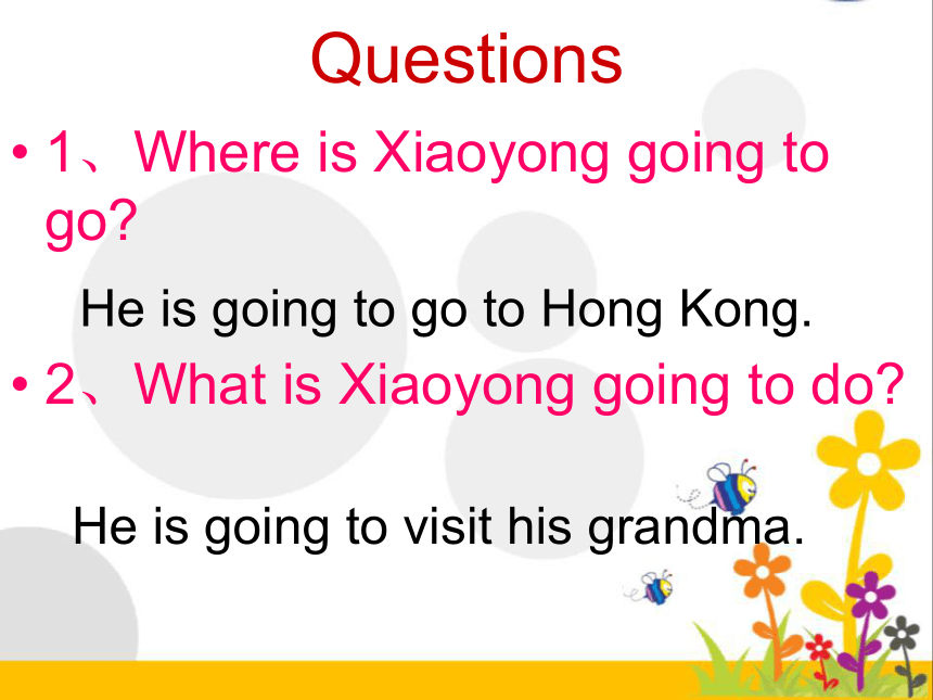 Unit 1 Are you going to go to Hong Kong? 课件