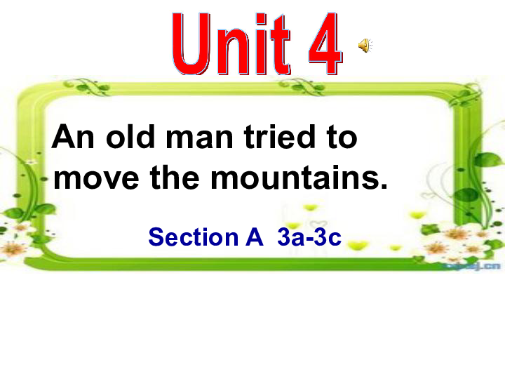 Unit 4 An old man tried to move the mountains.Section A（3a-3c）课件（20张PPT）