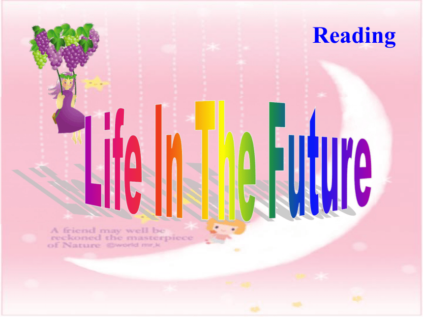 高二英语Unit 6 Life in the future Reading课件