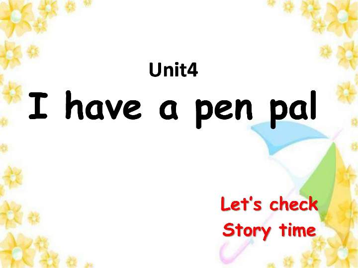 Unit 4 I have a pen pal Part C μ12PPT