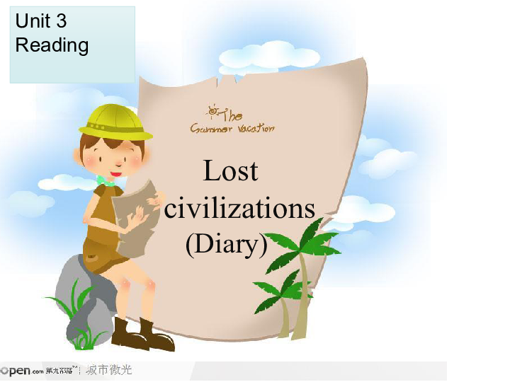 Unit 3 Back to the past Reading(2)：Lost civilizations 课件（39张PPT）