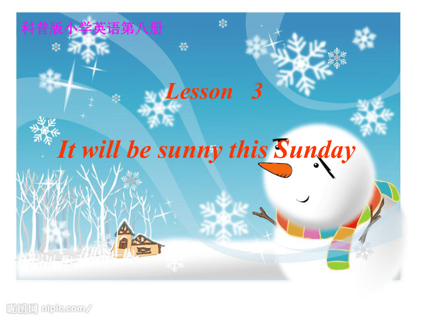 Lesson 3 It will be sunny this Sunday 课件