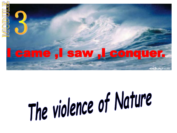 外研版英语必修三 module3 the violence of nature  reading课件（共48张PPT）