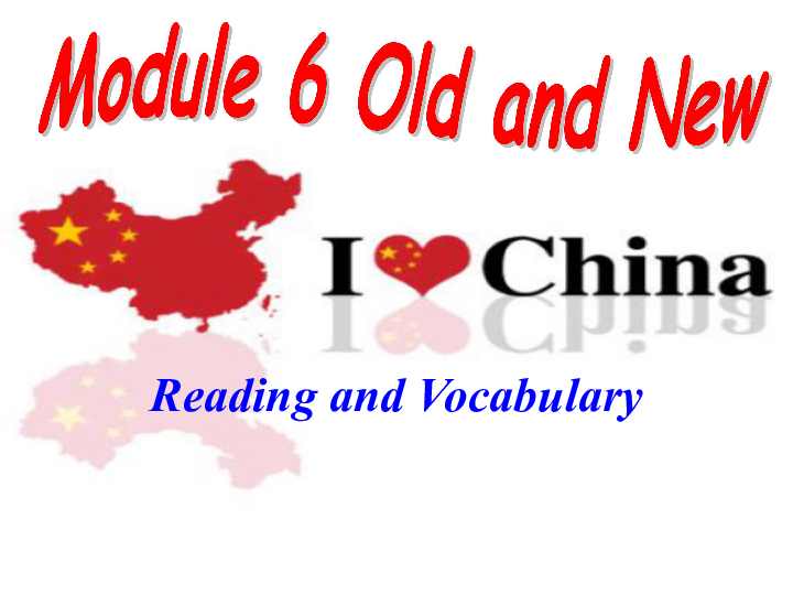 Module 6 Old and New Reading and vocabulary课件（32张PPT）