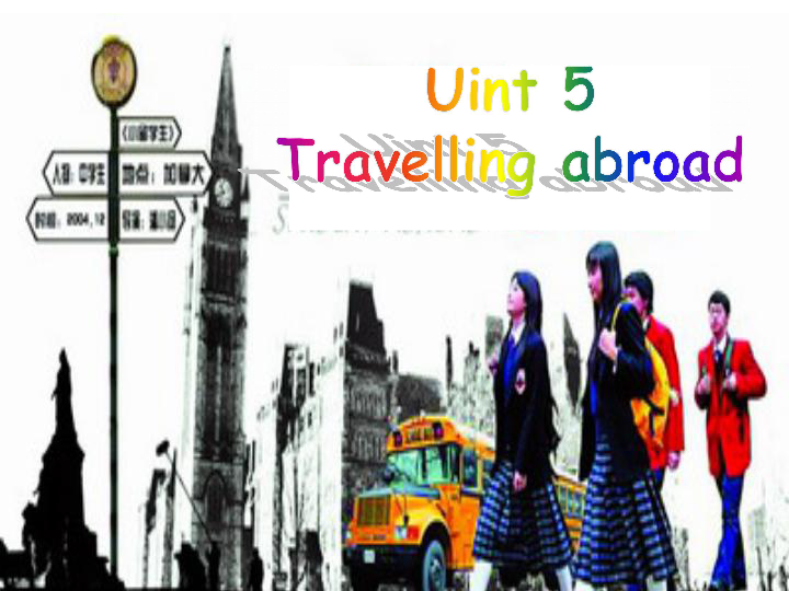 高中英语选修7Unit 5 Travelling abroad reading课件(共21张PPT)
