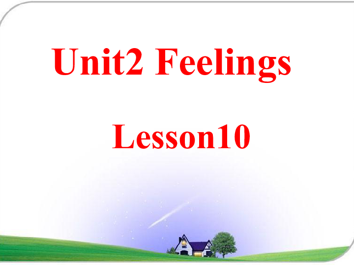 Unit 2 Feelings Lesson 10 课件(共15张PPT)