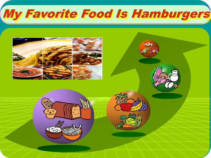 Unit 3 My favorite food is hamburgers 第2课时 课件（共23张ppt)