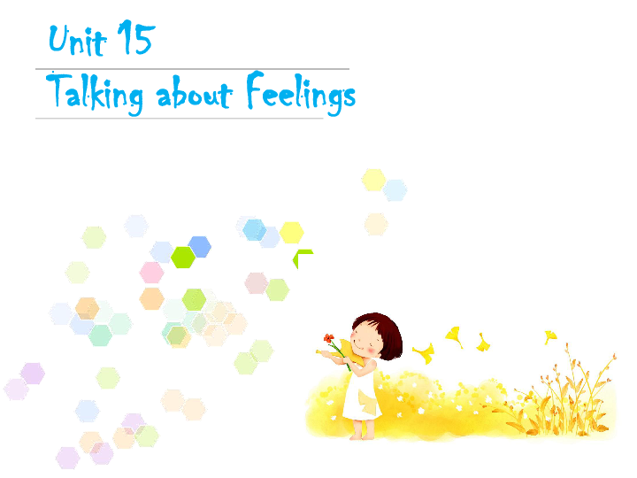 [] [2020]߿Ӣ˵ͻUnit 15 Talking about Feelings ppt+mp3)