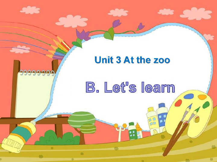 Unit 3 At the zoo PB Let's learn 课件（共21张PPT）