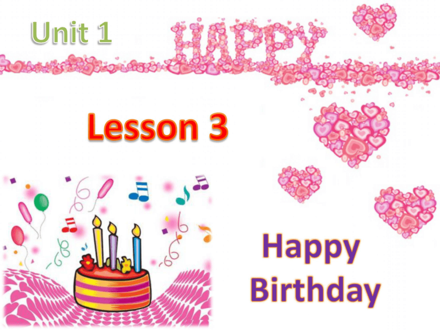 Lesson 3 Happy Birthday! 课件