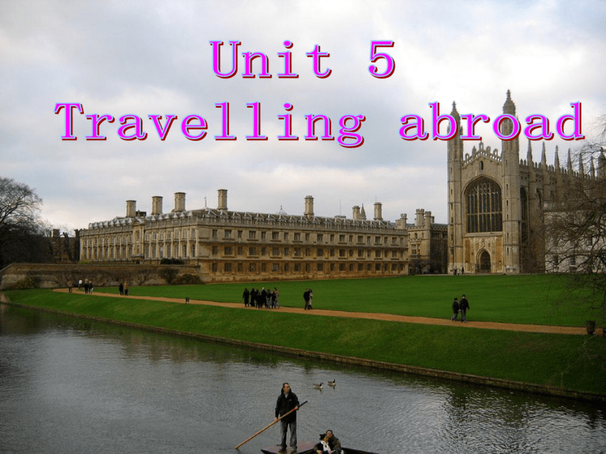 人教版高中英语选修7 Unit 5 Travelling abroad Reading课件(共34张PPT)