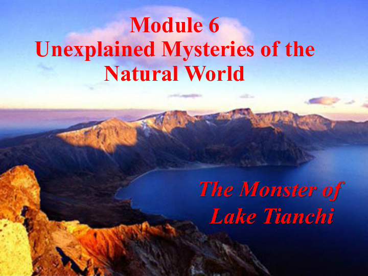 外研社高中英语必修四module 6 Unexplained Mysteries of the Nature World reading and vocabulary课件（共23张ppt）