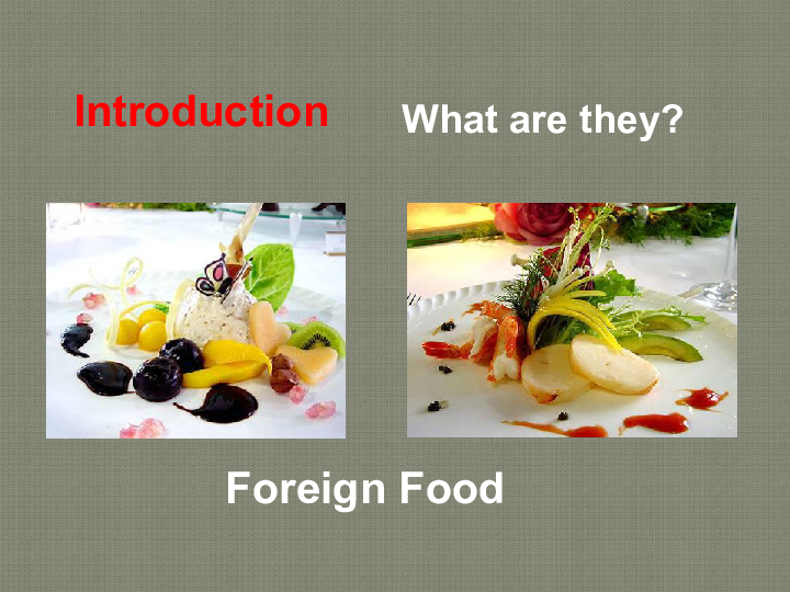 2019年外研版中英语选修八 module 3   Foreign Food   Introduction 课件（共17张PPT)