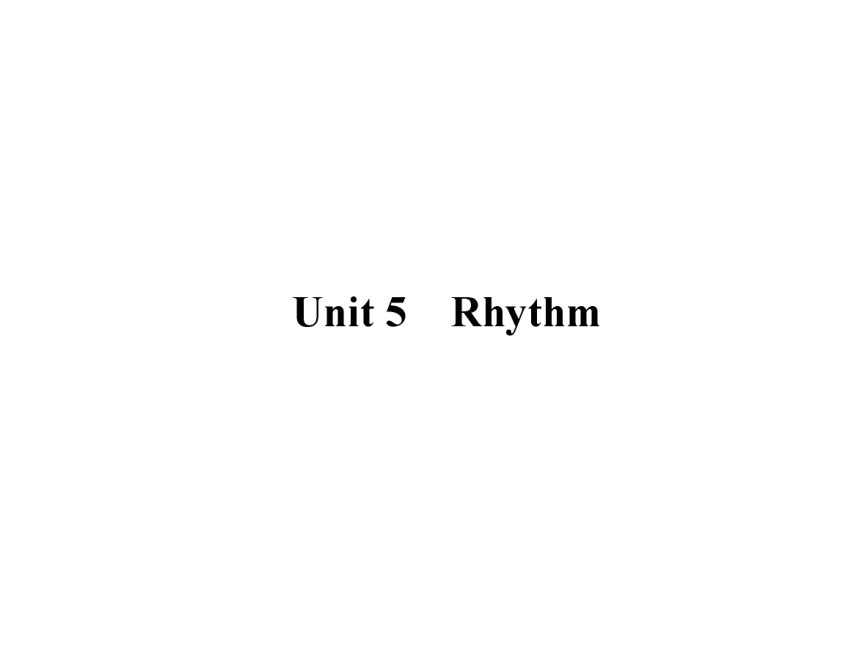2017届高考北师大版英语一轮复习：必修2 Unit5 Rhythm