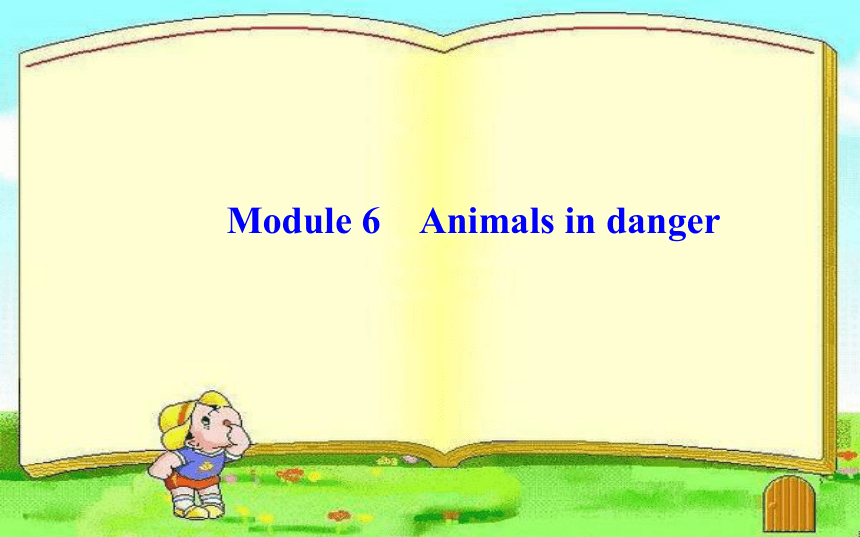 Module 6  Animals in danger.学案导学课件