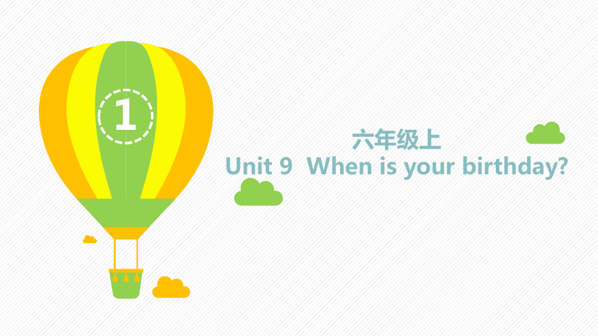 Unit 9 When is your birthday?复习课件(49张ppt)(单词﹢句型﹢语法)